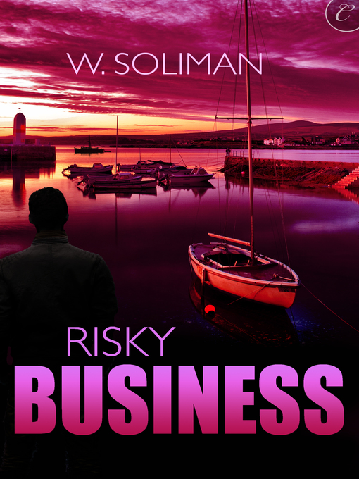 Title details for Risky Business by W. Soliman - Available